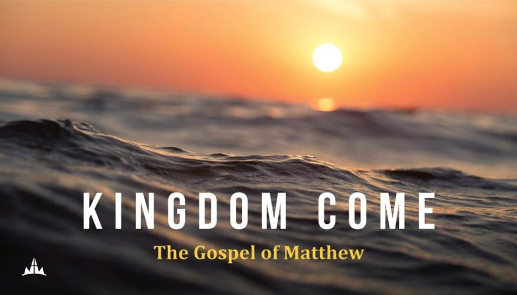 Kingdom Come The Gospel of Matthew Matthew 28 (Part 2) Summit