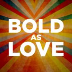 Bold as Love